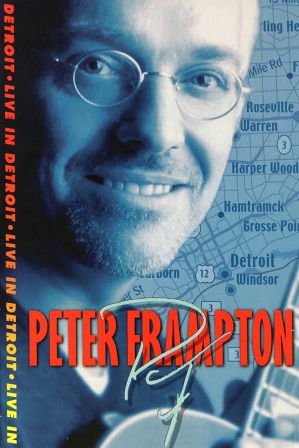 Cover of the movie Peter Frampton: Live in Detroit