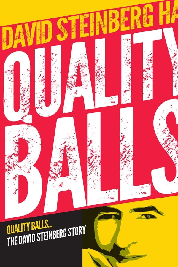 Cover of the movie Quality Balls: The David Steinberg Story