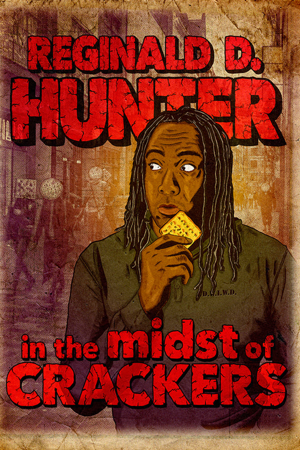 Cover of the movie Reginald D Hunter Live: In the Midst of Crackers