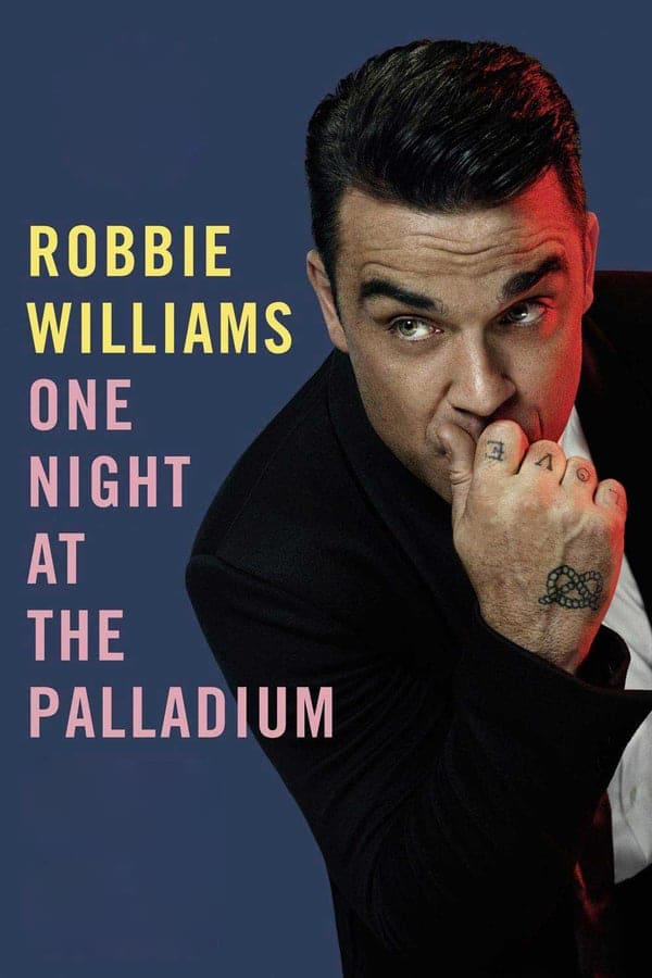 Cover of the movie Robbie Williams: One Night at the Palladium