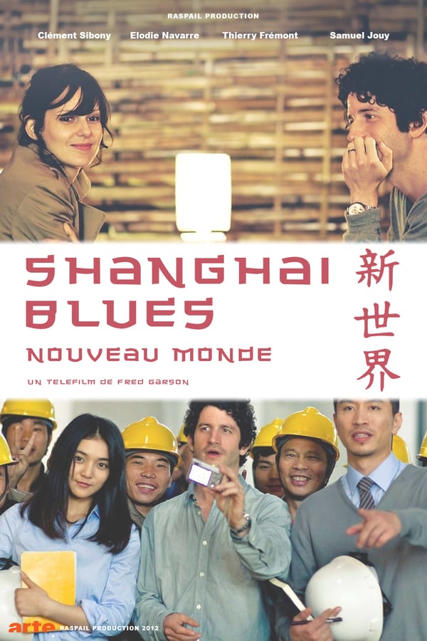 Cover of the movie Shanghaï Blues, nouveau monde