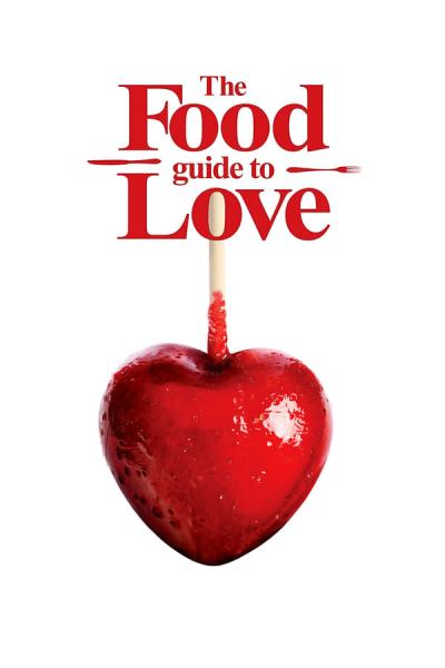 Cover of the movie The Food Guide to Love