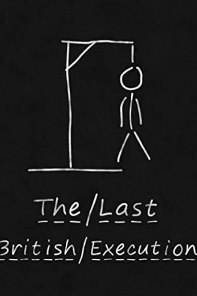 Cover of the movie The Last British Execution