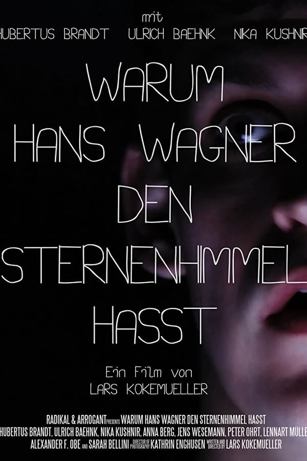 Cover of the movie Warum Hans Wagner den Sternenhimmel hasst
