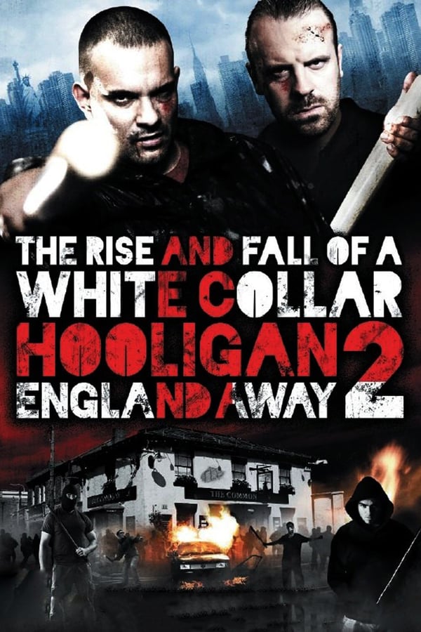 Cover of the movie White Collar Hooligan 2: England Away