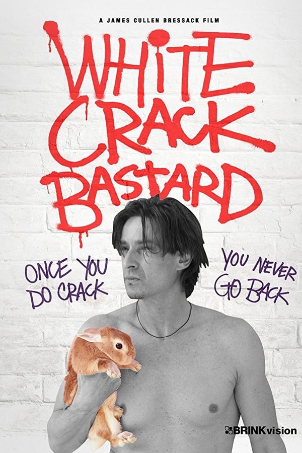 Cover of the movie White Crack Bastard