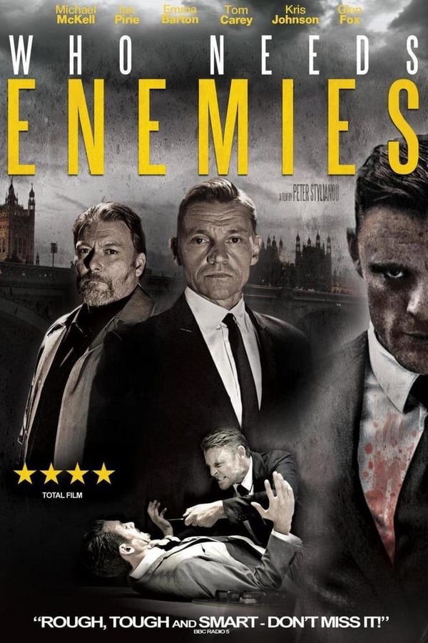 Cover of the movie Who Needs Enemies