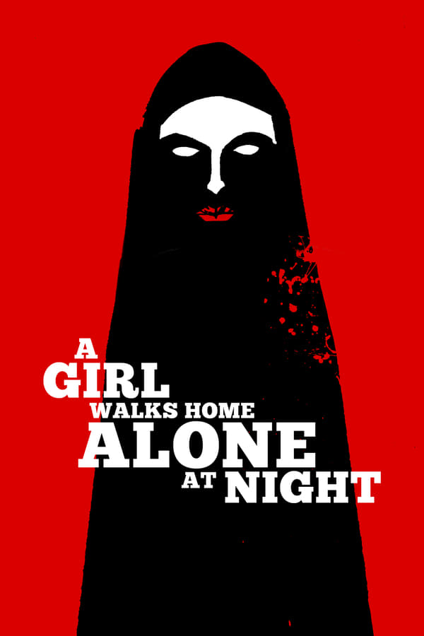 Cover of the movie A Girl Walks Home Alone at Night