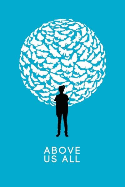 Cover of the movie Above Us All