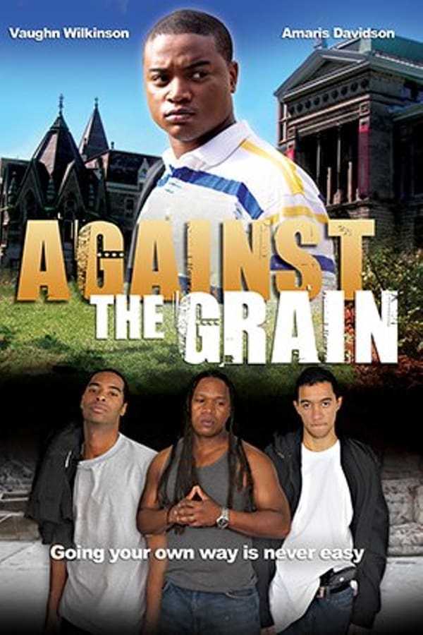 Cover of the movie Against the Grain