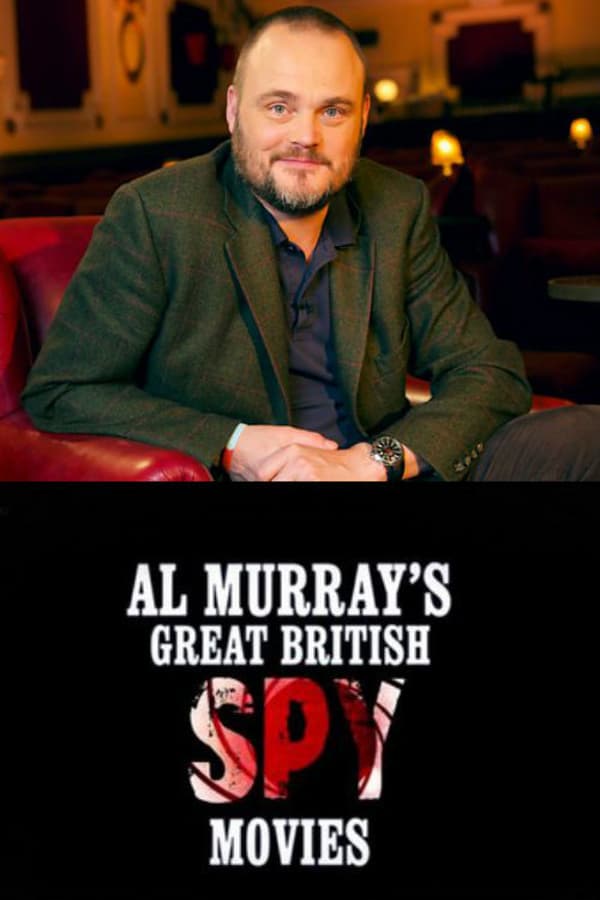 Cover of the movie Al Murray's Great British Spy Movies