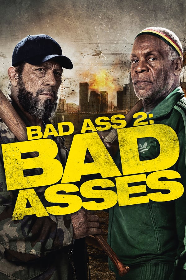Cover of the movie Bad Ass 2: Bad Asses