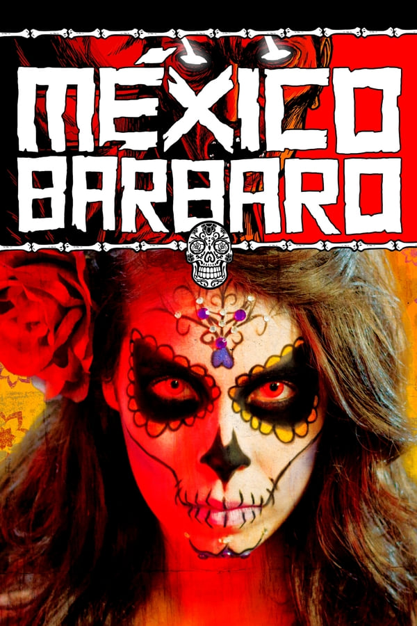 Cover of the movie Barbarous Mexico