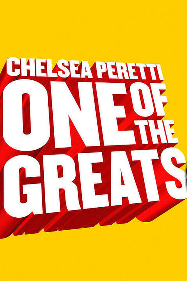 Cover of the movie Chelsea Peretti: One of the Greats