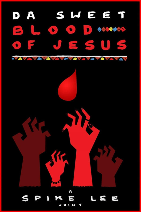 Cover of the movie Da Sweet Blood of Jesus