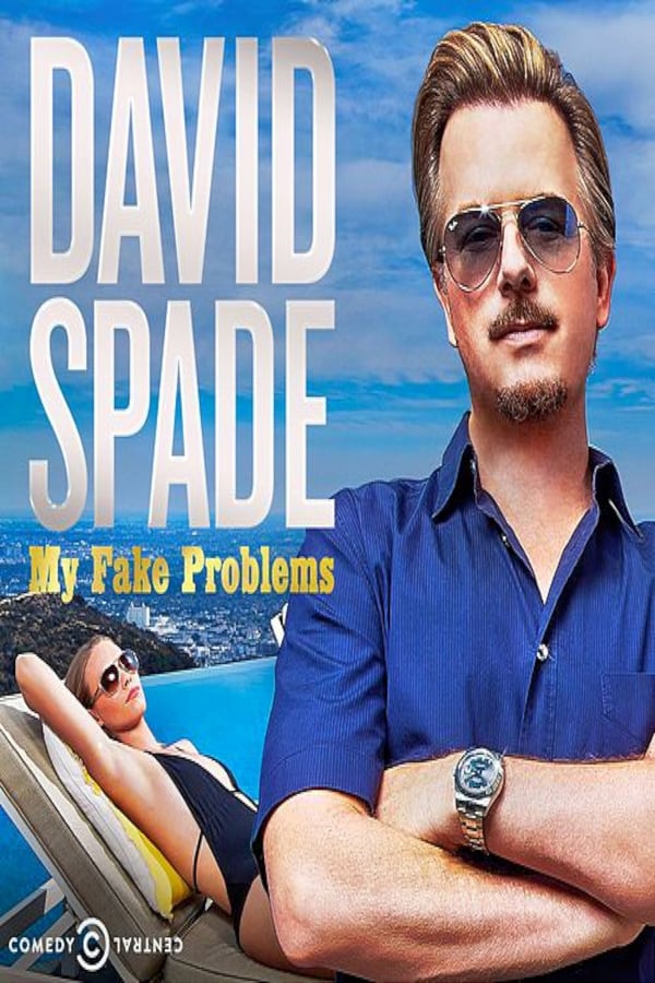 Cover of the movie David Spade: My Fake Problems