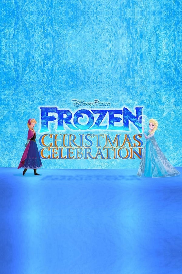 Cover of the movie Disney Parks Frozen Christmas Celebration