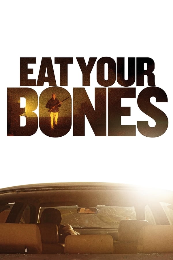 Cover of the movie Eat Your Bones