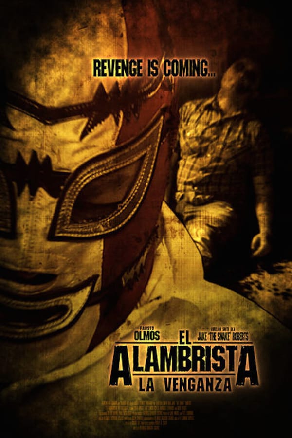 Cover of the movie El Alambrista: La Venganza