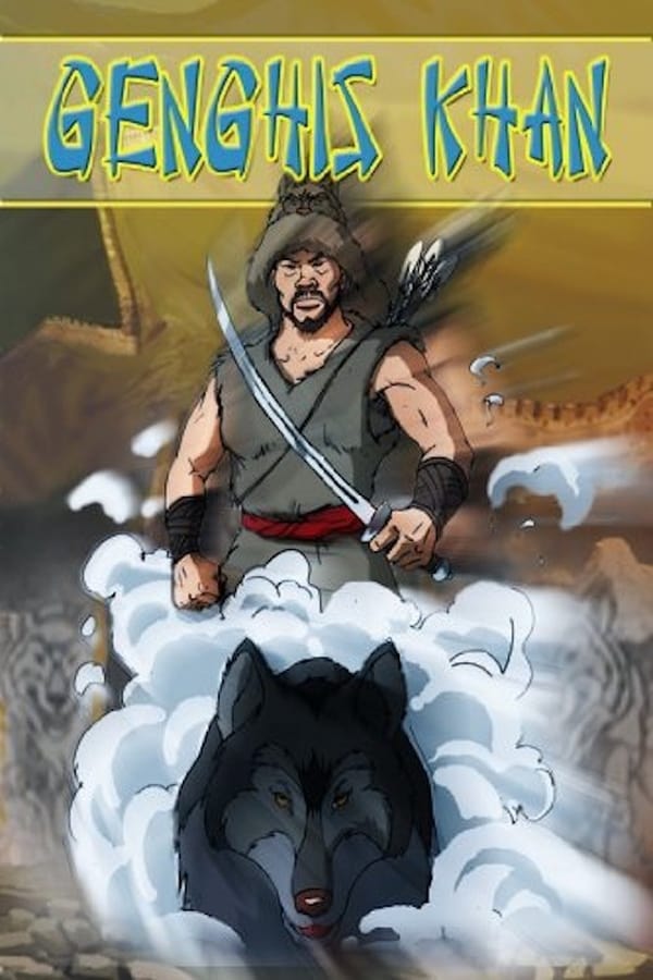 Cover of the movie Genghis Khan: An Animated Classic