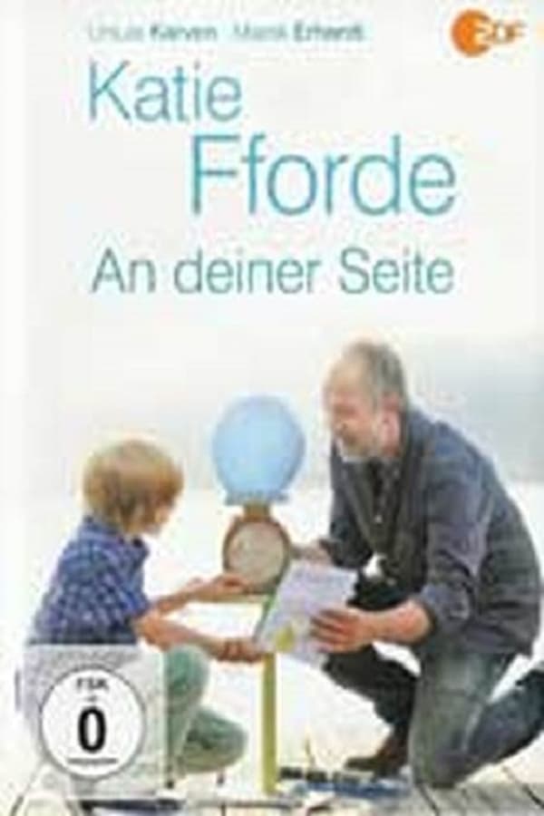 Cover of the movie Katie Fforde - An deiner Seite