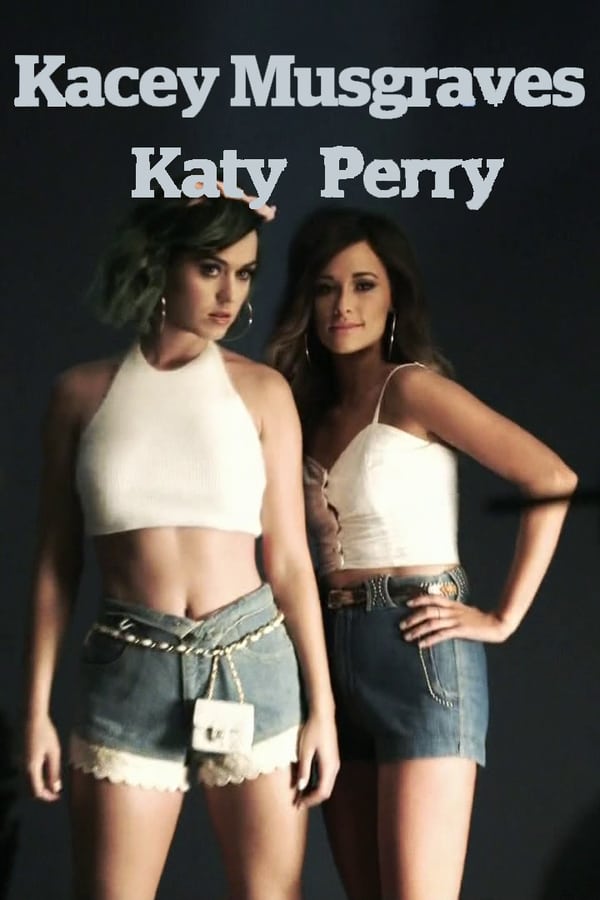 Cover of the movie Katy Perry and Kacey Musgraves: CMT Crossroads