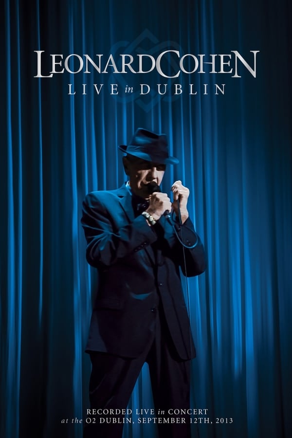Cover of the movie Leonard Cohen: Live in Dublin