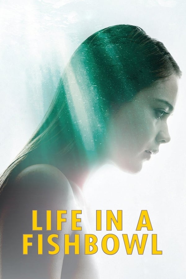 Cover of the movie Life in a Fishbowl