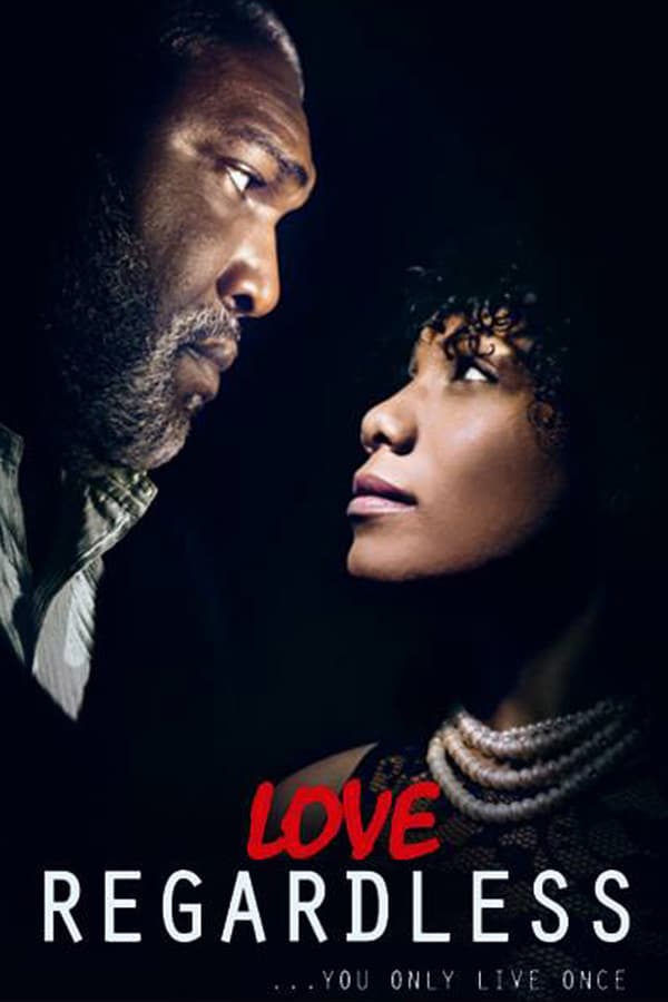 Cover of the movie Love Regardless
