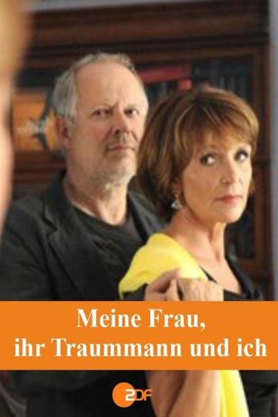 Cover of the movie Meine Frau, ihr Traummann und ich