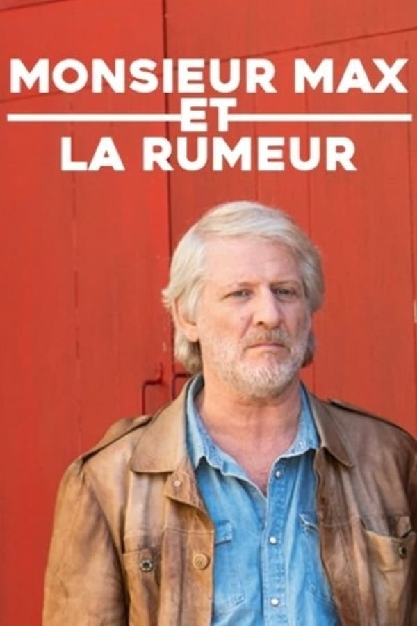 Cover of the movie Monsieur Max et la rumeur