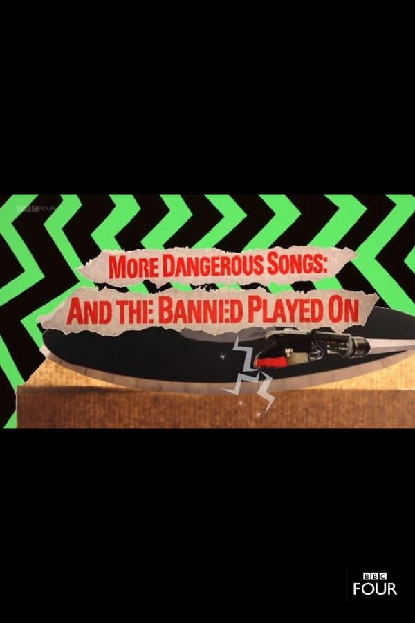 Cover of the movie More Dangerous Songs: And the Banned Played On