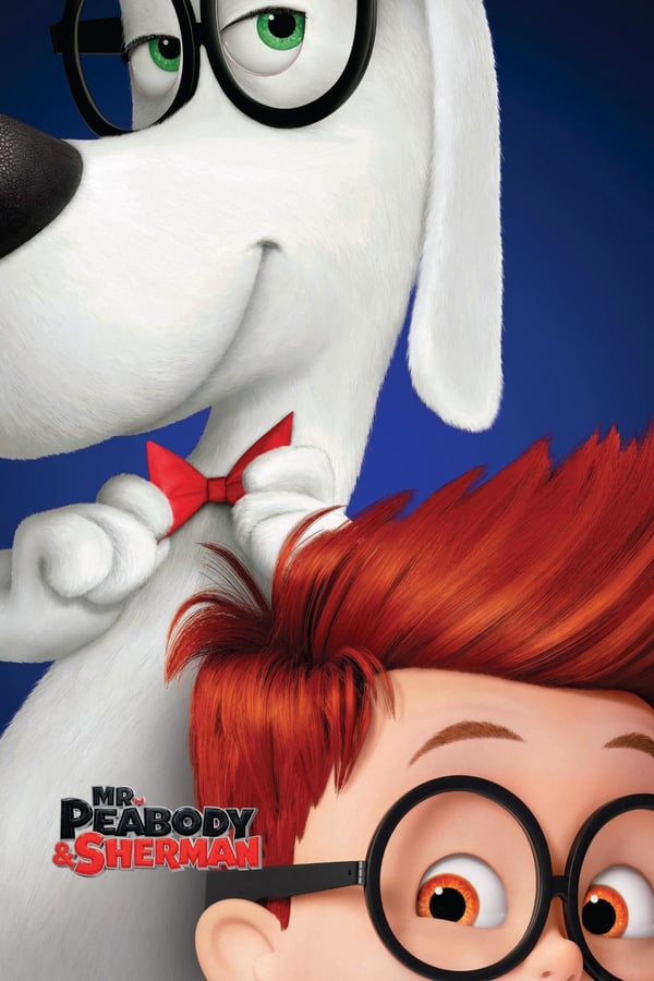 Cover of the movie Mr. Peabody & Sherman