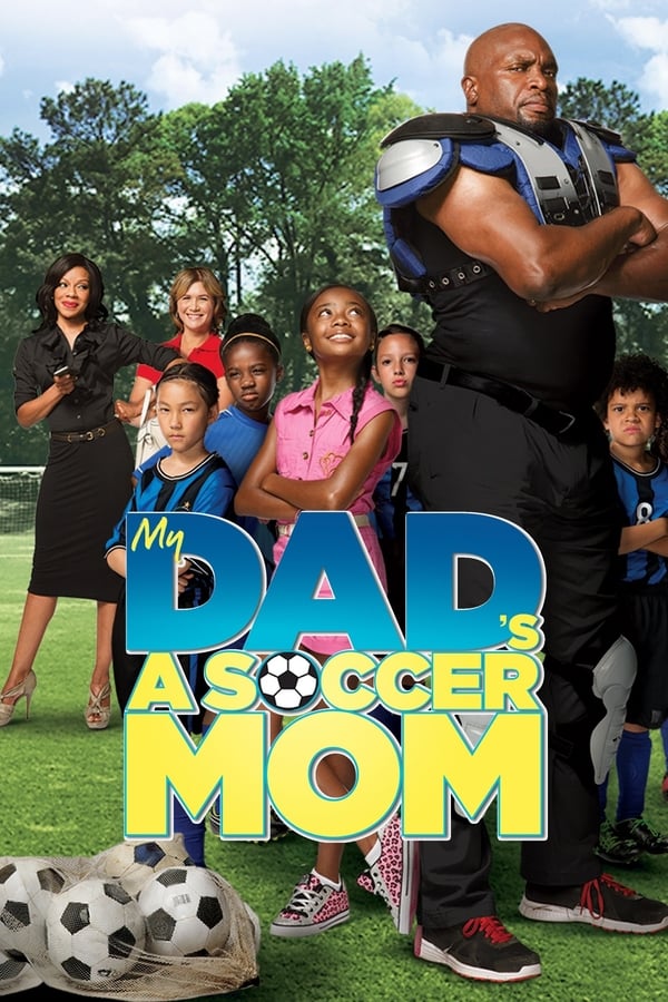 Cover of the movie My Dad's a Soccer Mom