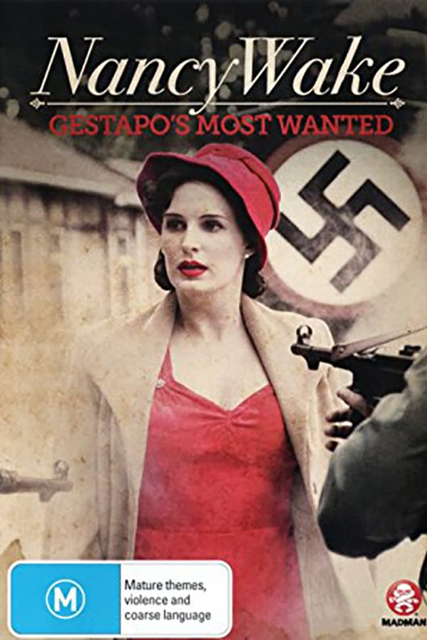 Cover of the movie Nancy Wake: The White Mouse
