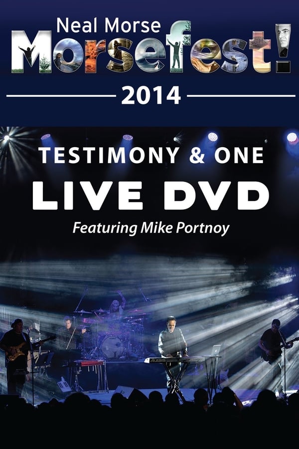 Cover of the movie Neal Morse: Morsefest - Testimony & One feat. Mike Portnoy Live