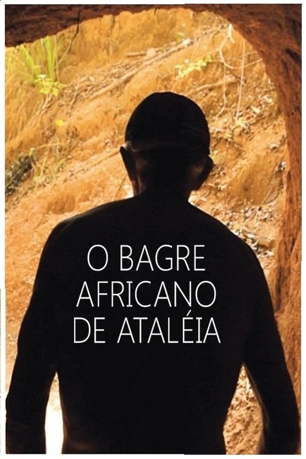 Cover of the movie O Bagre Africano de Ataléia