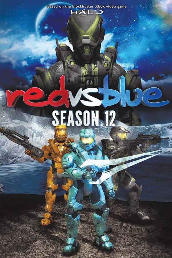 Cover of the movie Red vs. Blue: Season 12 - Chorus Trilogy