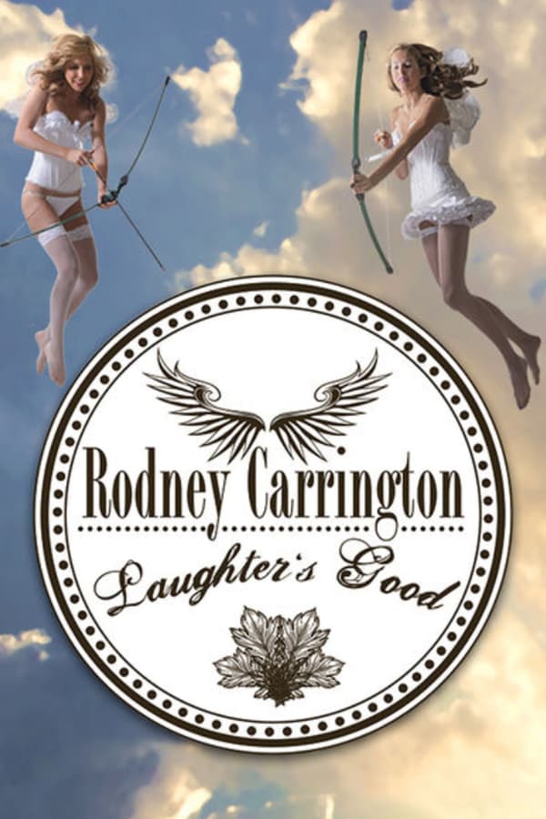 Cover of the movie Rodney Carrington - Laughter's Good