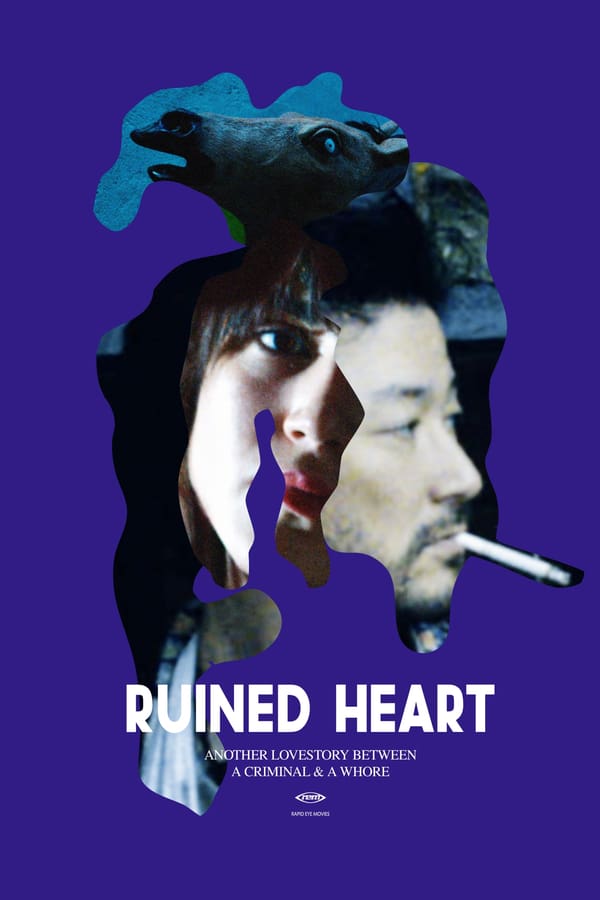 Cover of the movie Ruined Heart: Another Love Story Between a Criminal & a Whore