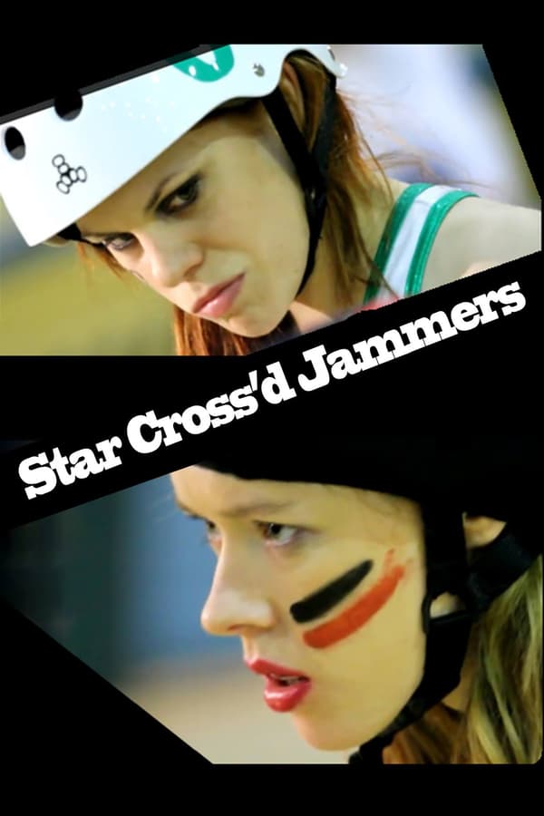 Cover of the movie Star Cross'd Jammers