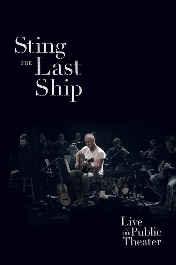 Cover of the movie Sting: When the Last Ship Sails (Live at the Public Theater)