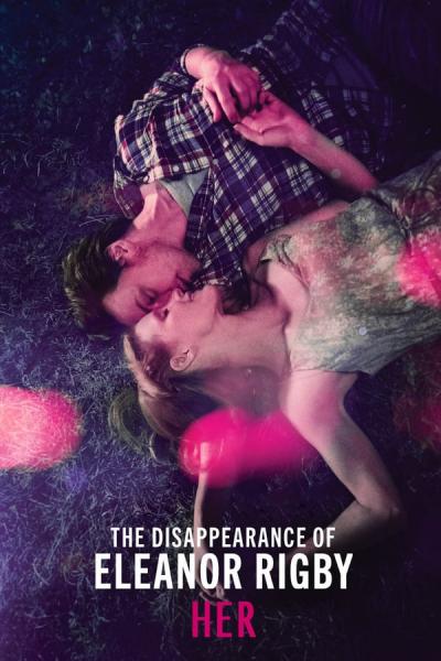 Cover of the movie The Disappearance of Eleanor Rigby: Her