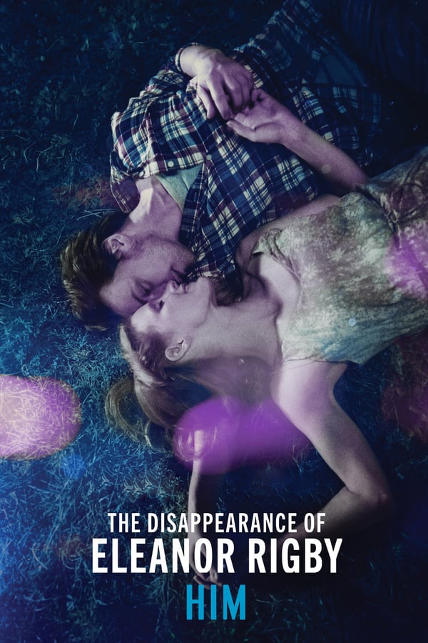 Cover of the movie The Disappearance of Eleanor Rigby: Him