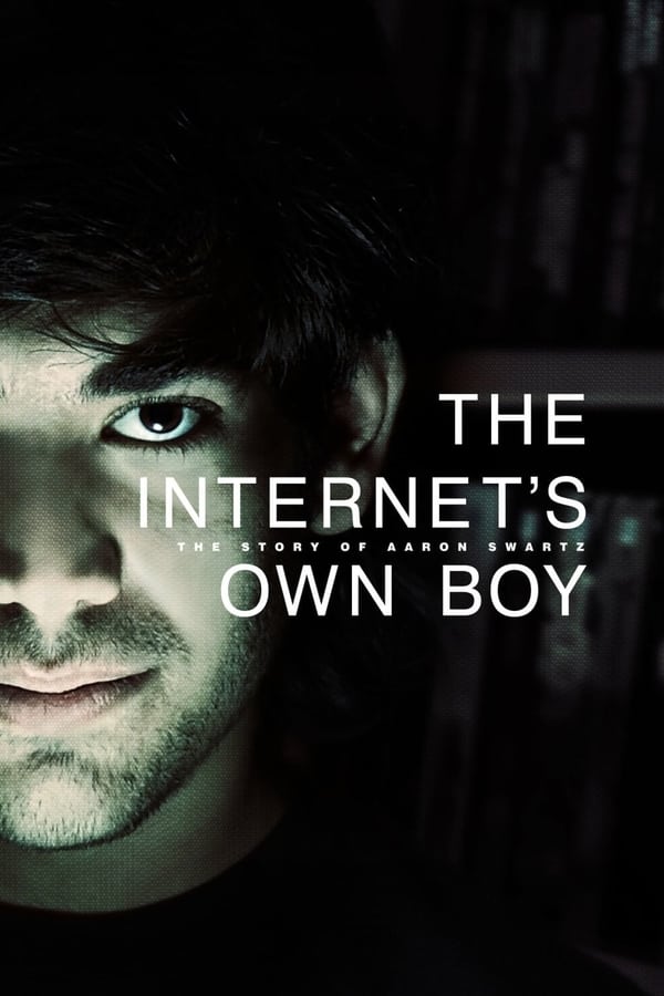 Cover of the movie The Internet's Own Boy: The Story of Aaron Swartz