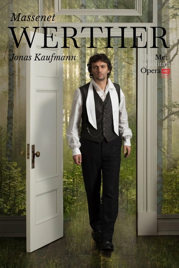 Cover of the movie The Metropolitan Opera - Massenet: Werther