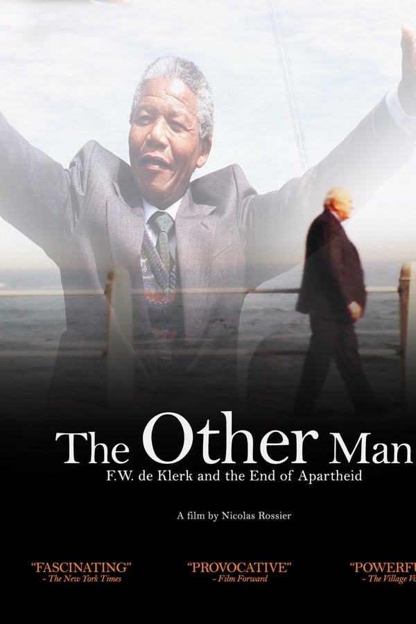 Cover of the movie The Other Man: F.W. de Klerk and the End of Apartheid