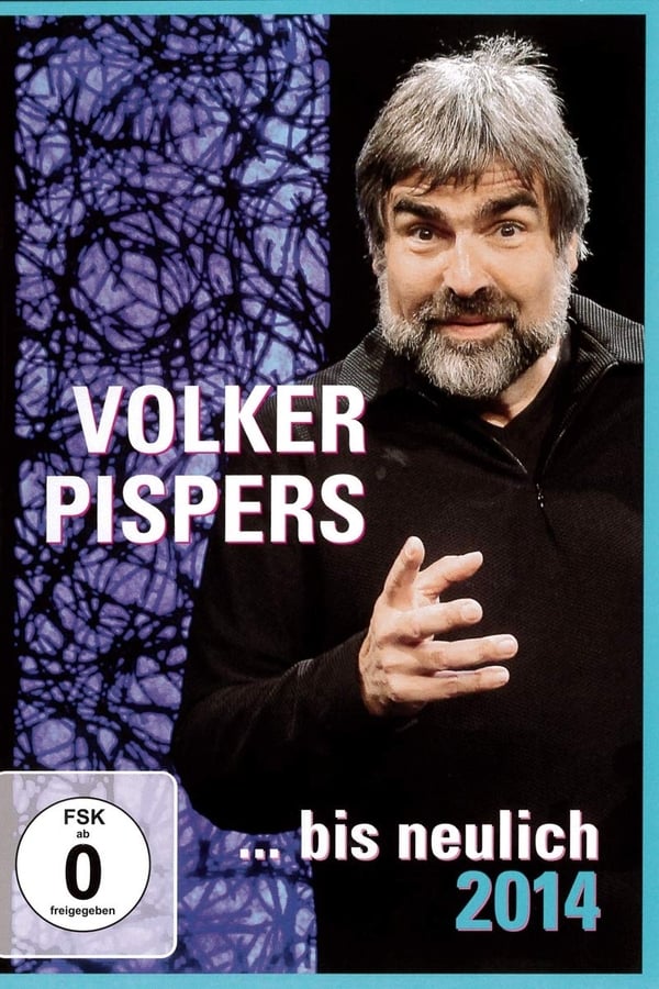 Cover of the movie Volker Pispers - ... bis neulich 2014