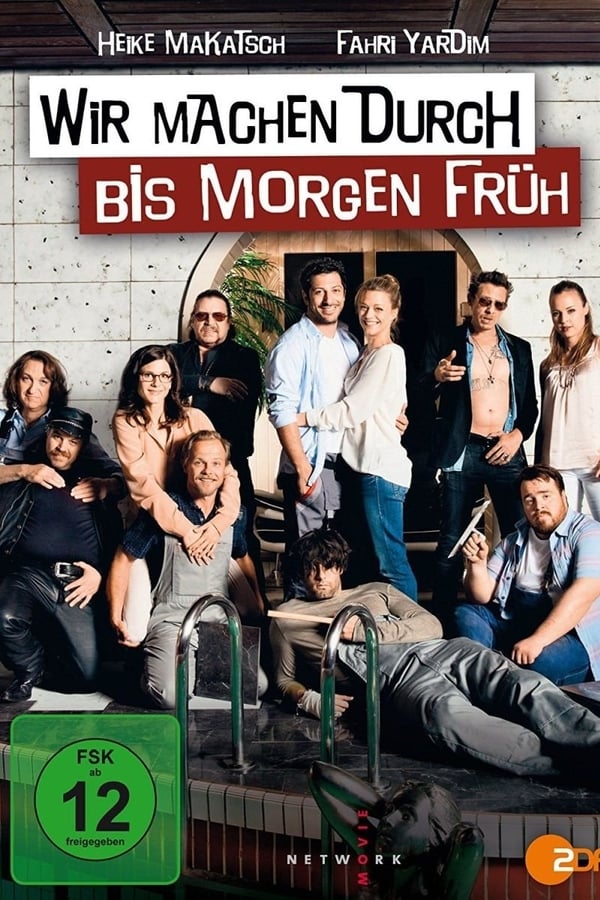 Cover of the movie Wir machen durch bis morgen früh