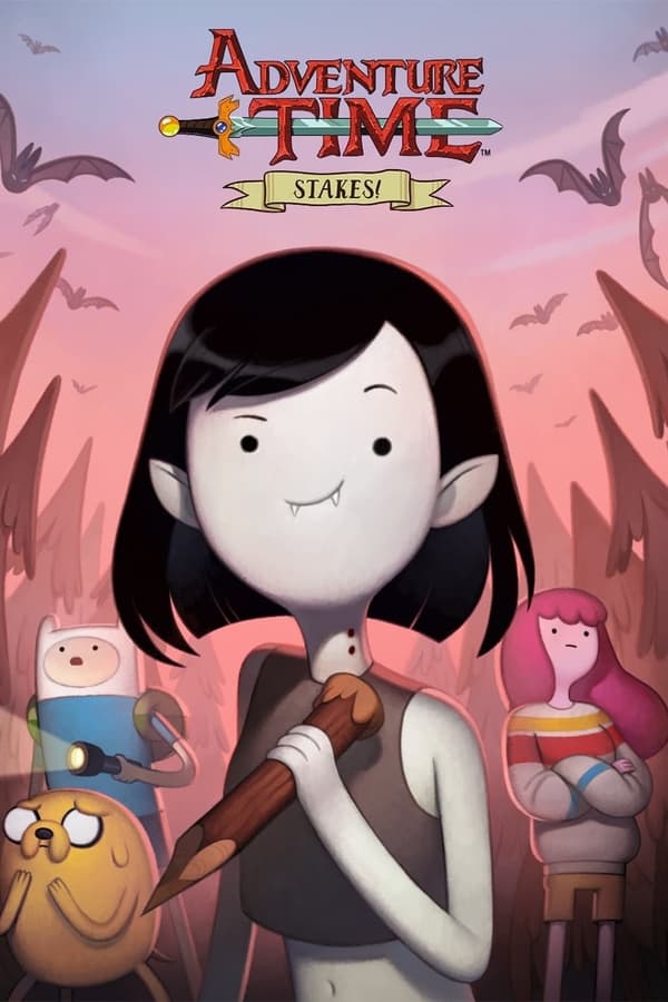 Cover of the movie Adventure Time: Stakes